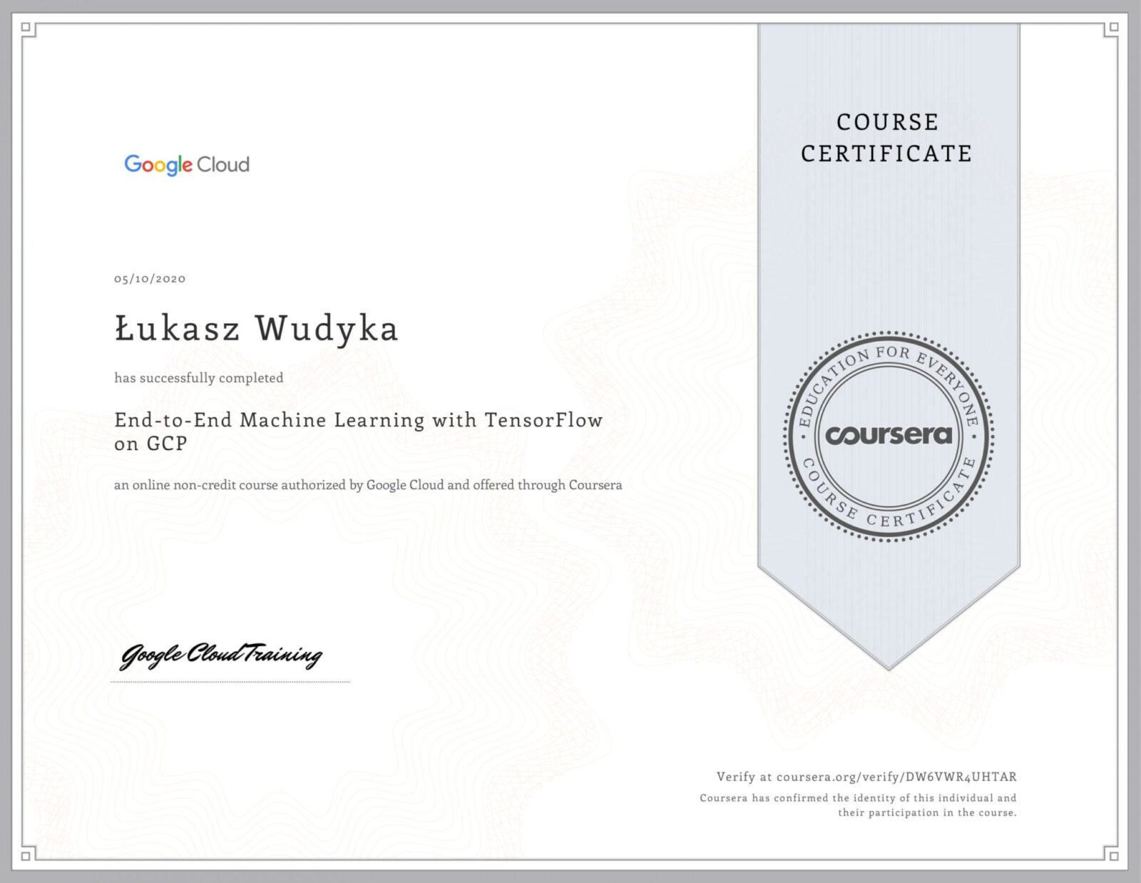 Łukasz Wudyka opinie o platformach szkoleniowych - Łukasz Wudyka certyfikaty - End-to-End Machine Learning with TensorFlow on GCP - Coursera