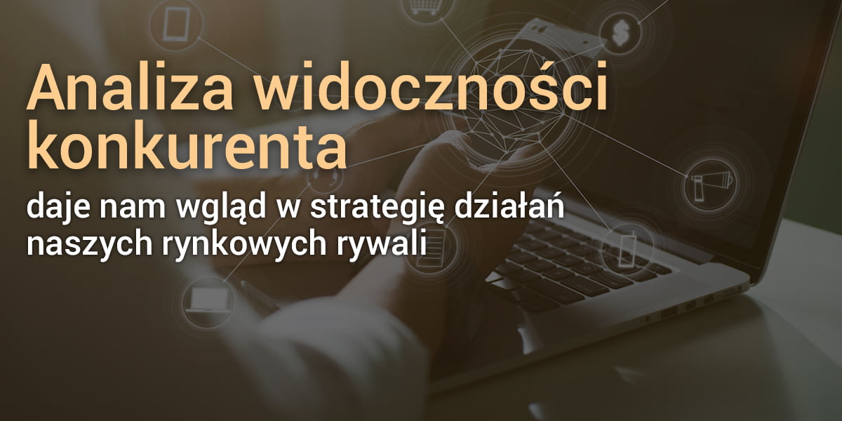 Analiza widoczności konkurenta