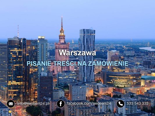 PISANIE TREŚCI NA ZAMÓWIENIE Warszawa