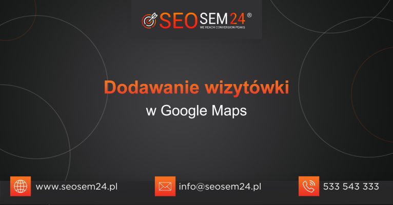 Dodawanie wizytówki w Google Maps