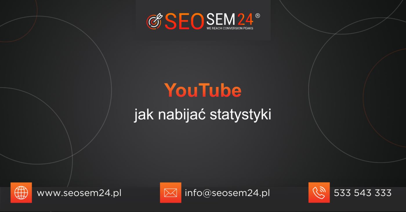 YouTube jak nabijać statystyki