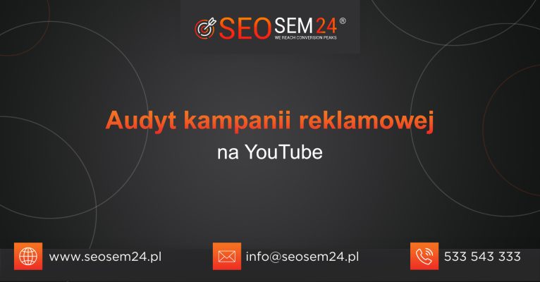 Audyt kampanii reklamowej na YouTube