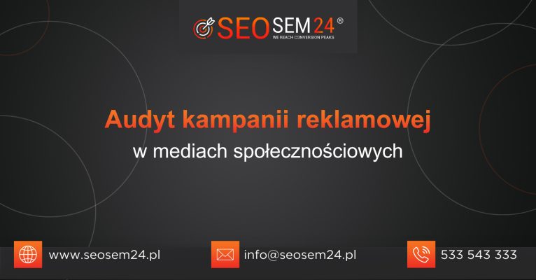 Audyt kampanii reklamowej w mediach społecznościowych