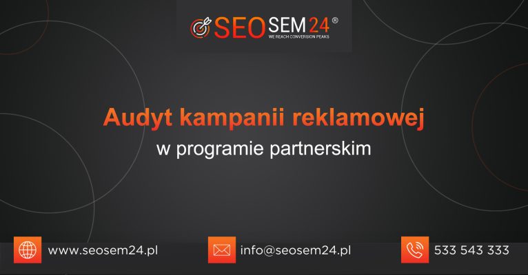 Audyt kampanii reklamowej w programie partnerskim