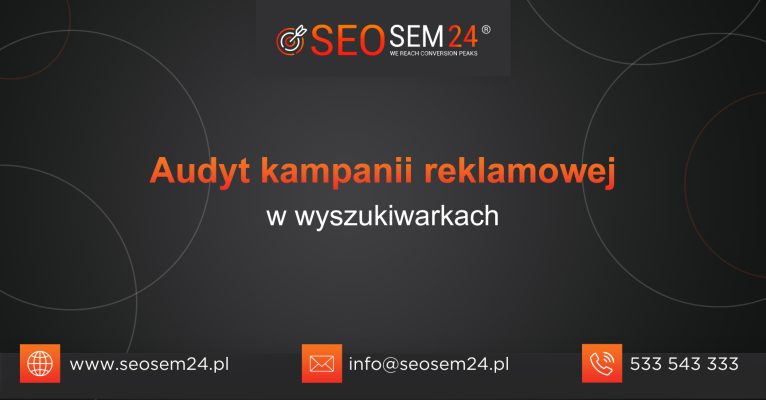 Audyt kampanii reklamowej w wyszukiwarkach