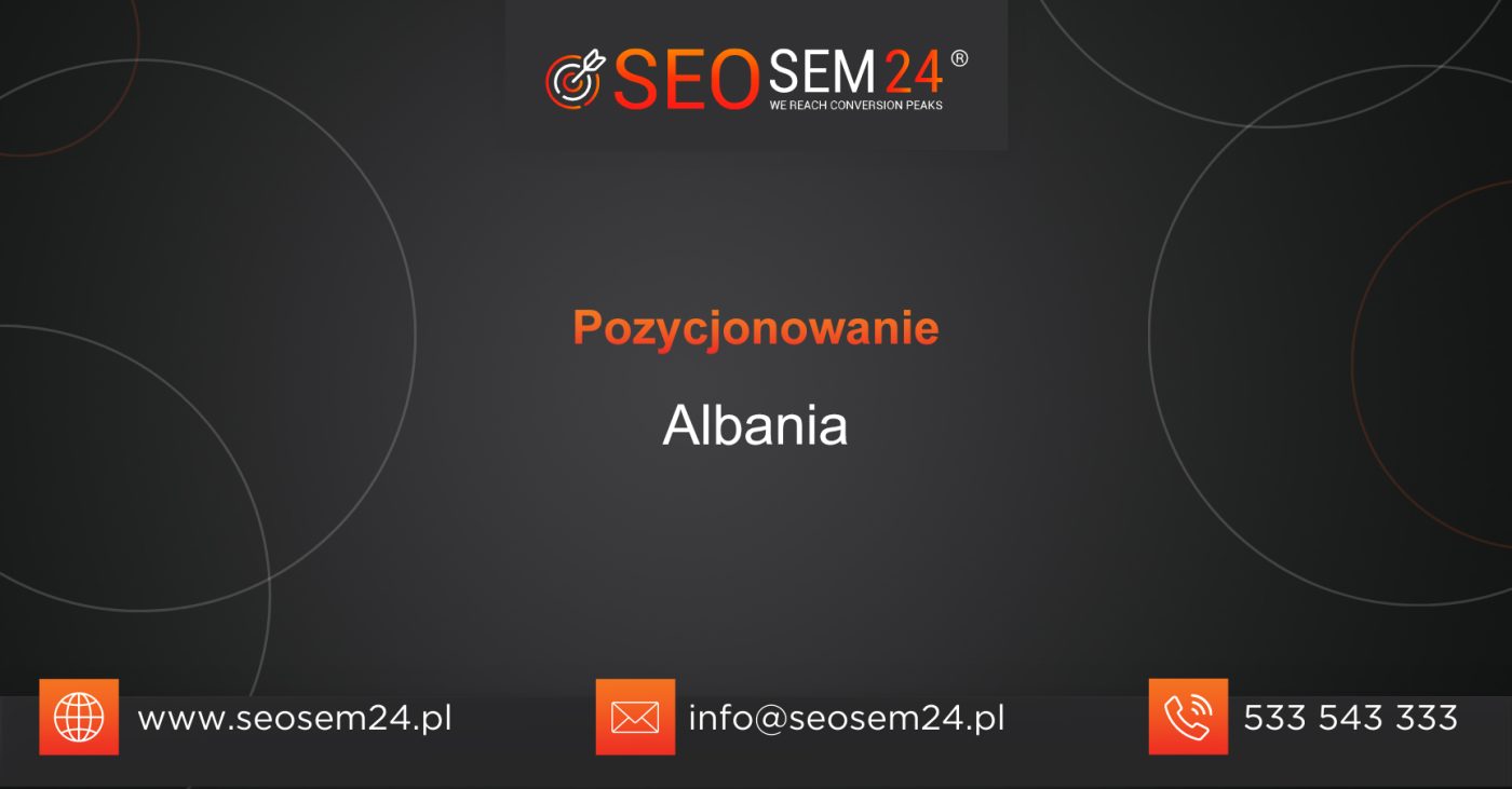 Pozycjonowanie Albania