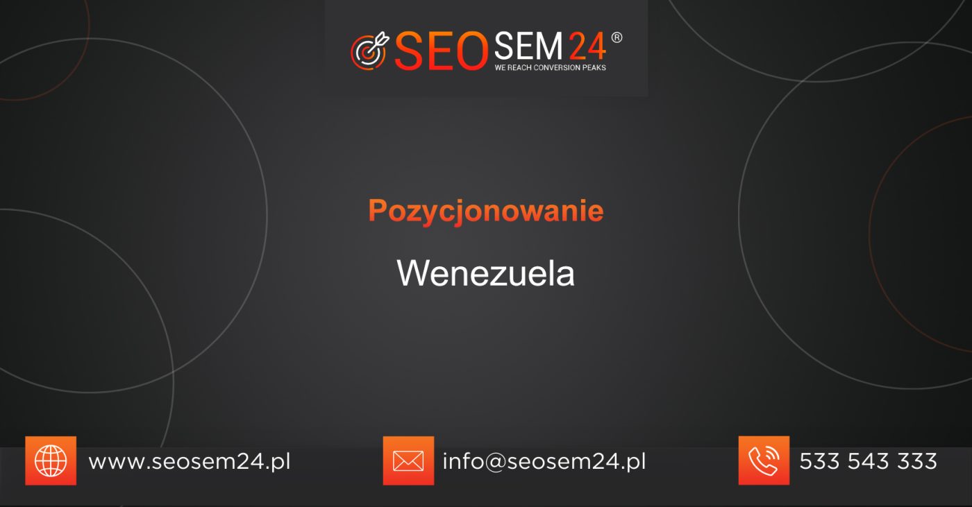 Pozycjonowanie Wenezuela