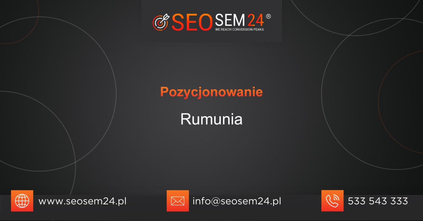 Pozycjonowanie Rumunia