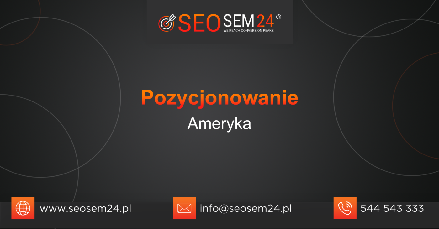 Pozycjonowanie Ameryka