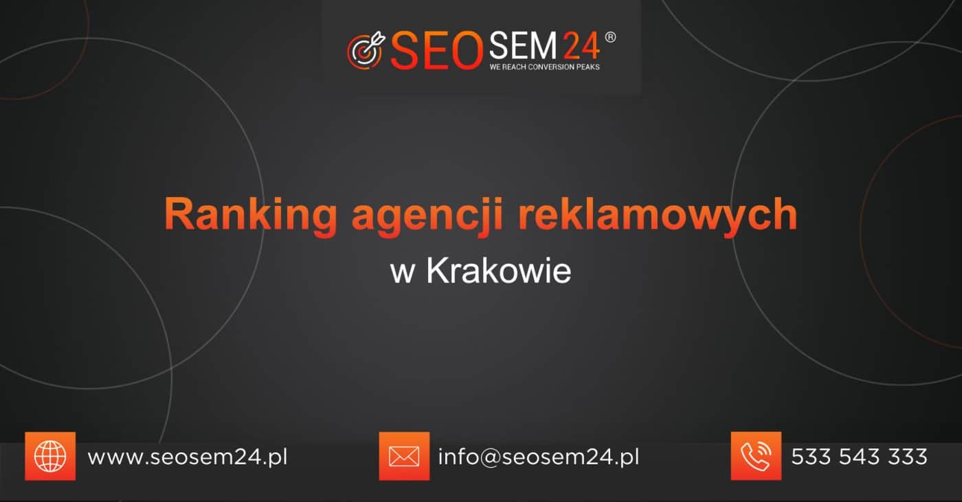 Ranking agencji reklamowych w Krakowie