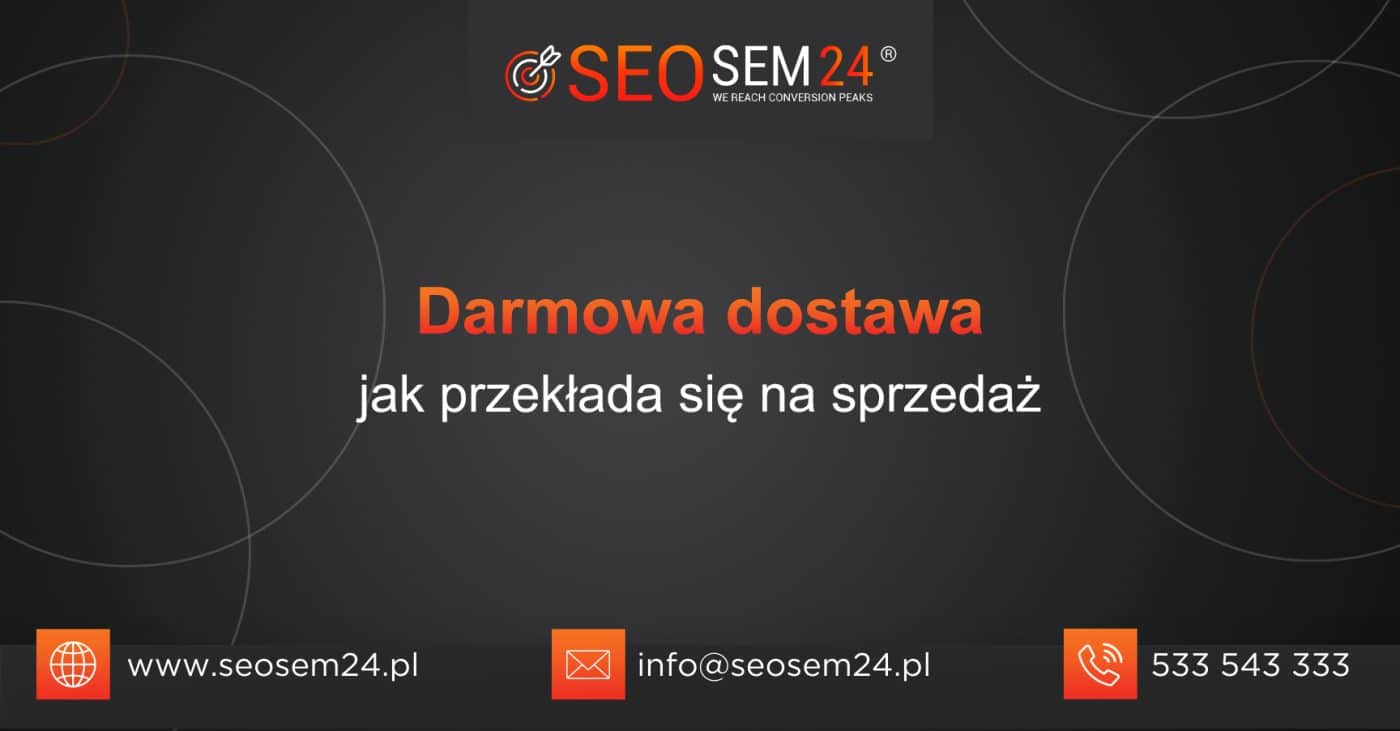 Darmowa dostawa jak przekłada się na sprzedaż