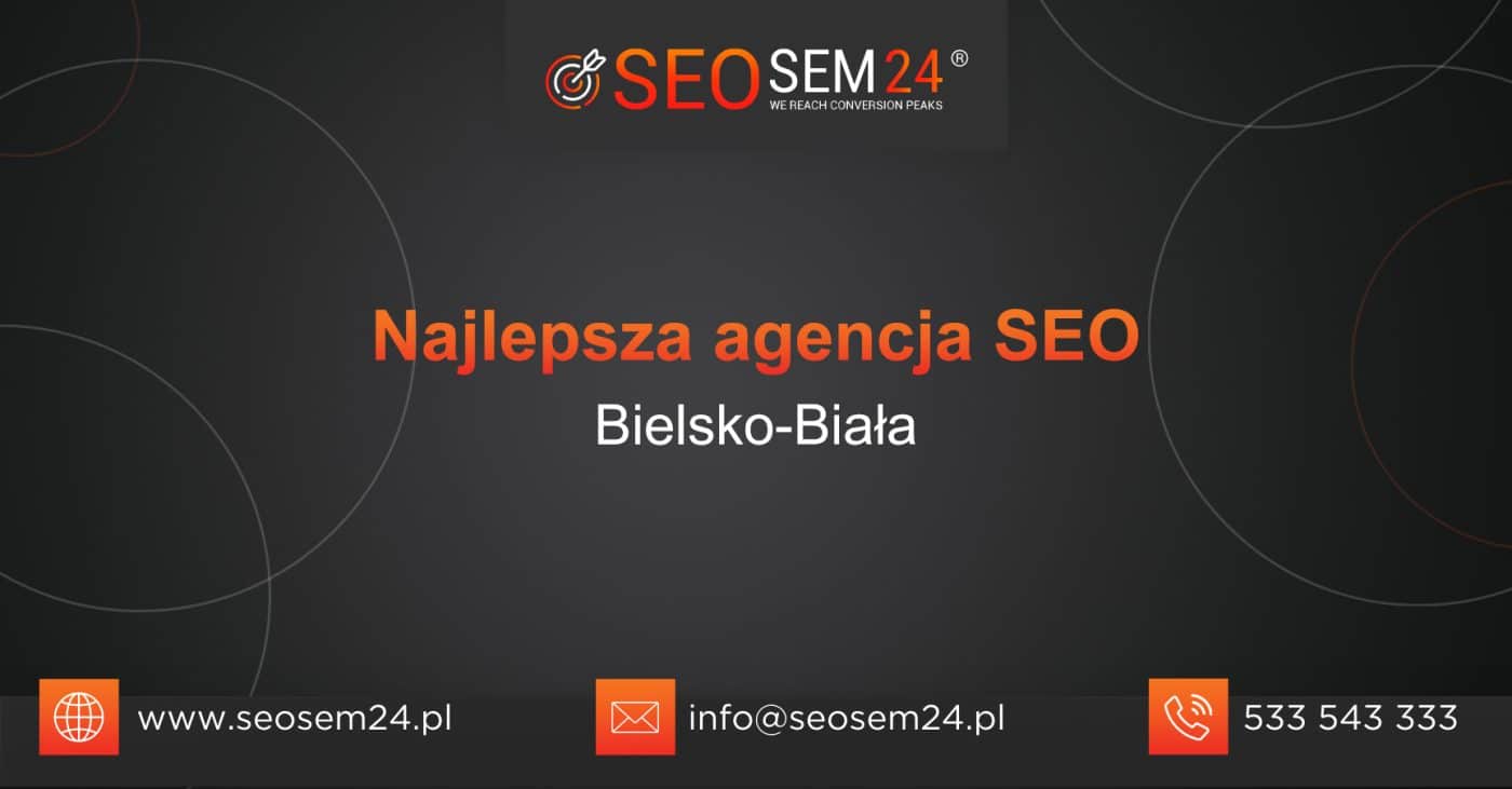 Najlepsza agencja SEO w Bielsko Białej - Ranking najlepszych agencji SEO w Bielsko Białej