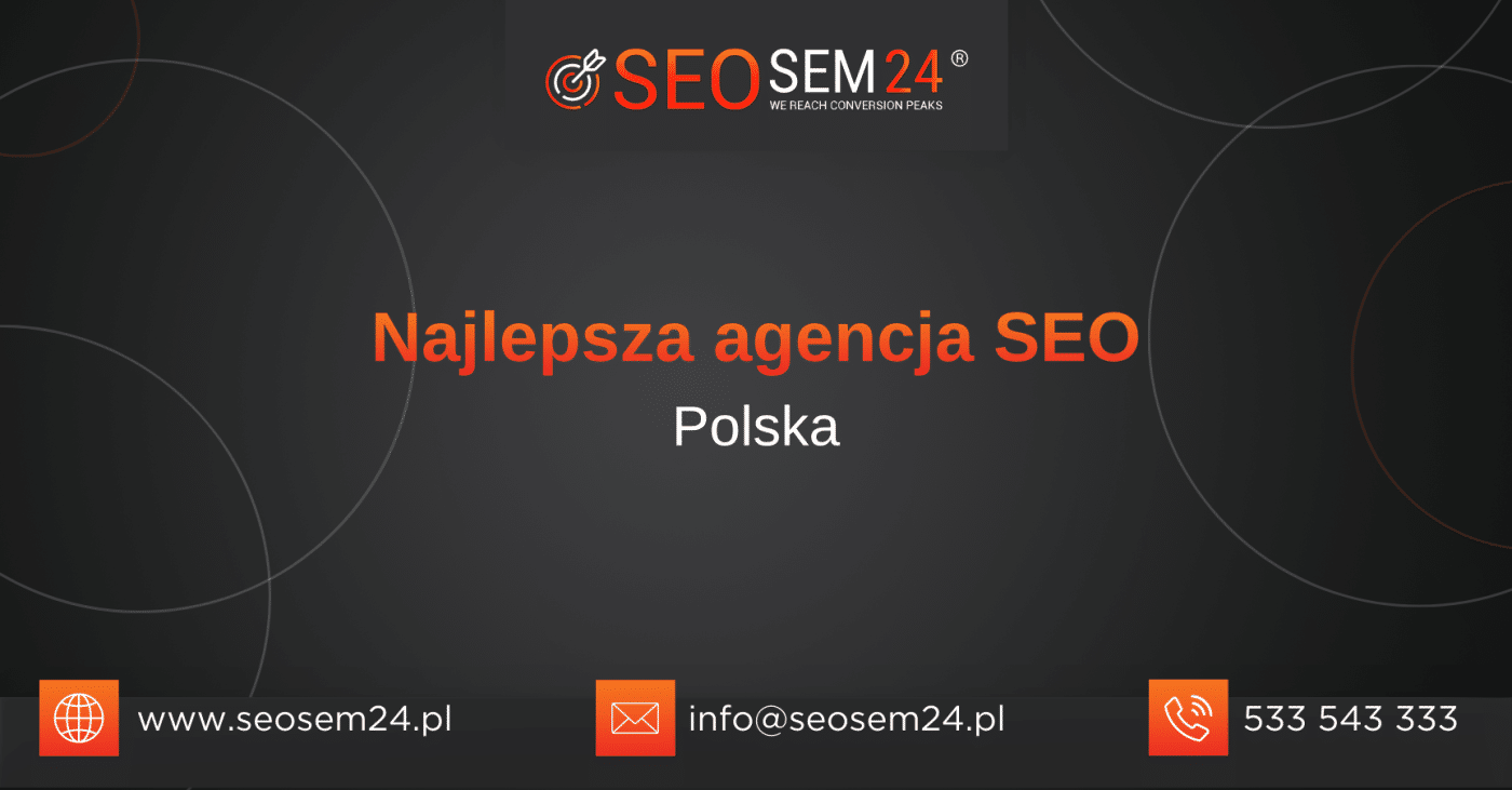 Najlepsza agencja SEO w Polsce