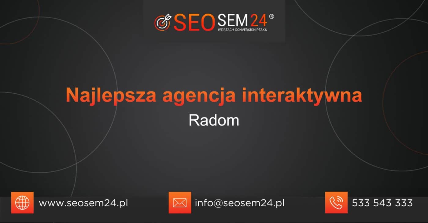 Najlepsza agencja interaktywna w Radomiu