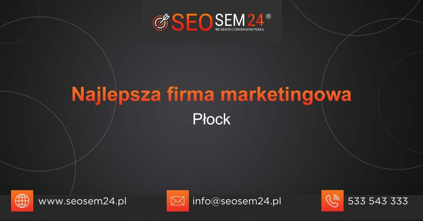 Najlepsza firma marketingowa w Płocku