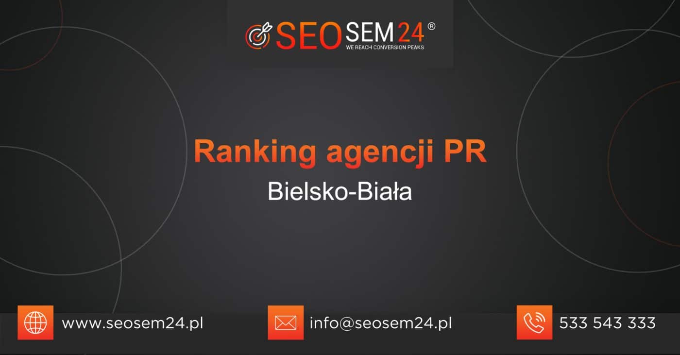 Ranking agencji interaktywnych w Bielsko-Białej - TOP 10 agencji interaktywnych w Bielsko-Białej