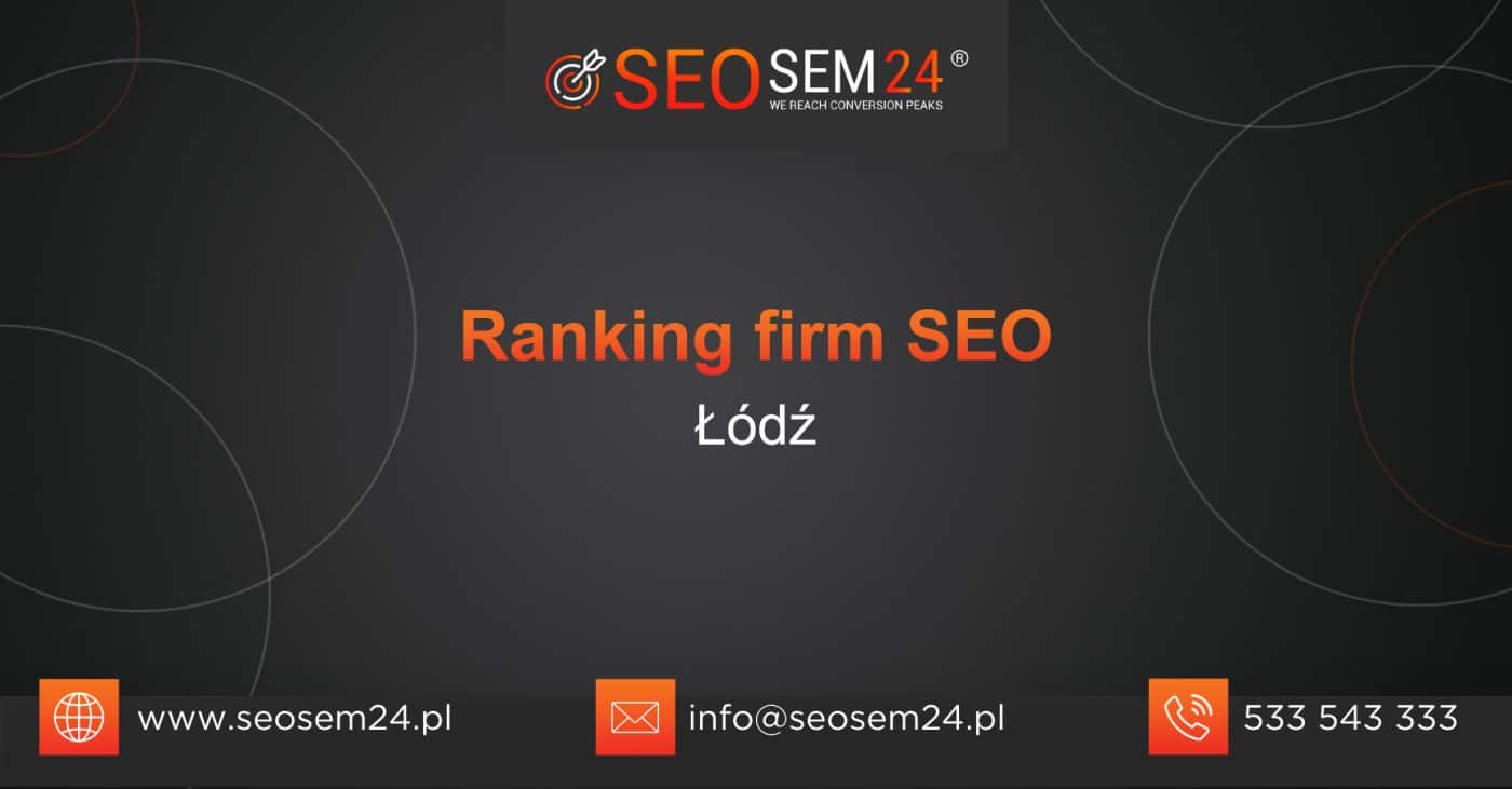 Ranking firm SEO w Łodzi