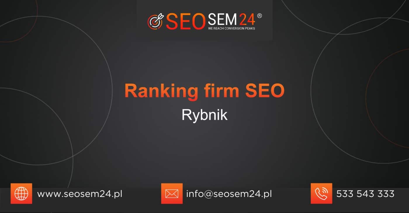 Ranking firm SEO w Rybniku