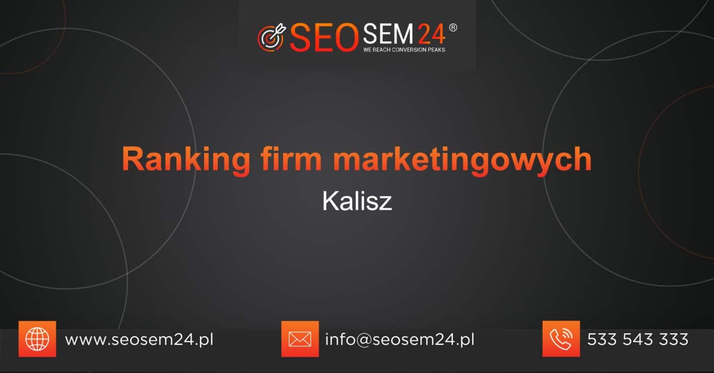 Ranking firm marketingowych w Kaliszu