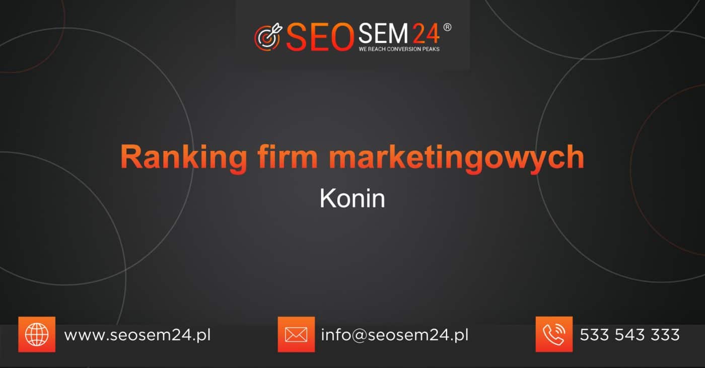 Ranking firm marketingowych w Koninie