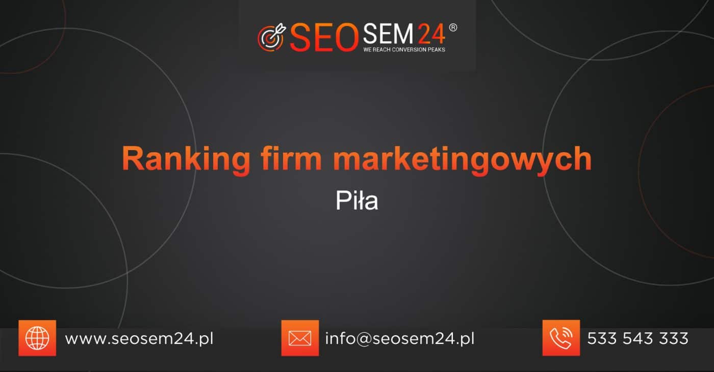 Ranking firm marketingowych w Pile