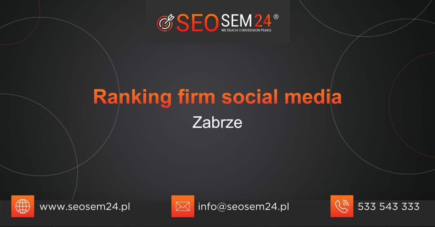 Ranking firm Social Media w Zabrzu