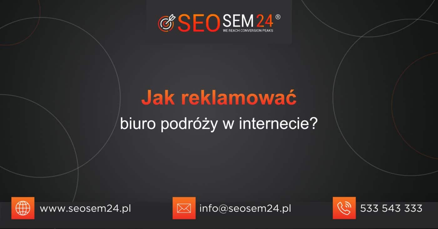 Jak reklamować biuro podróży w Internecie?