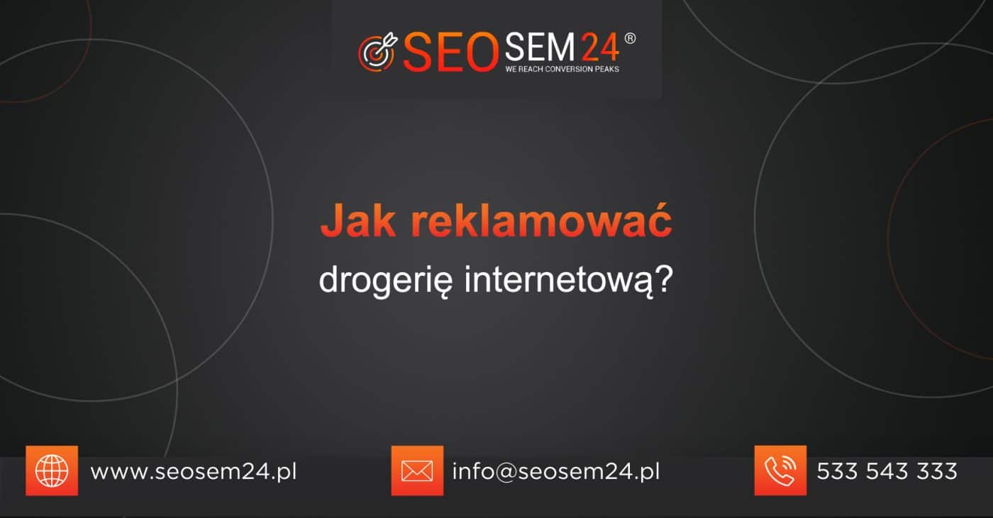 Jak reklamować drogerię internetową?