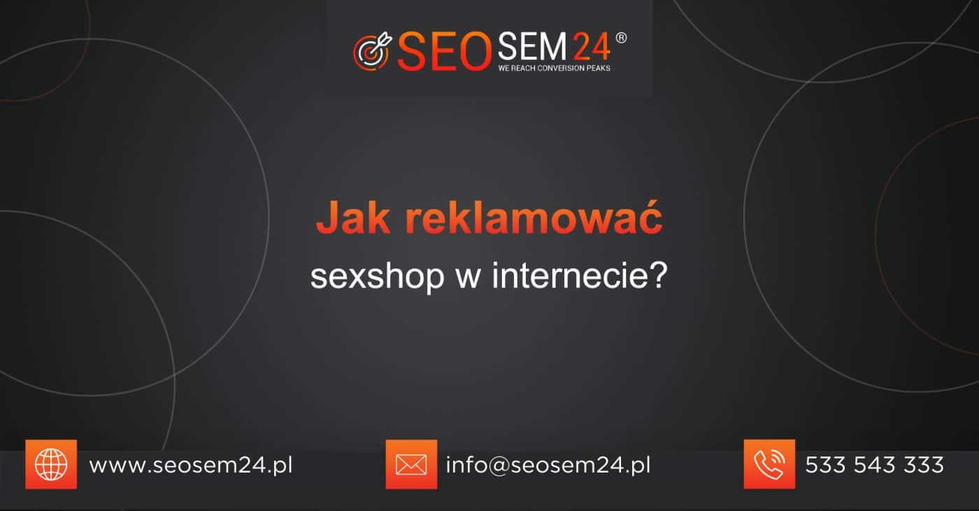 Jak reklamować sexshop w internecie