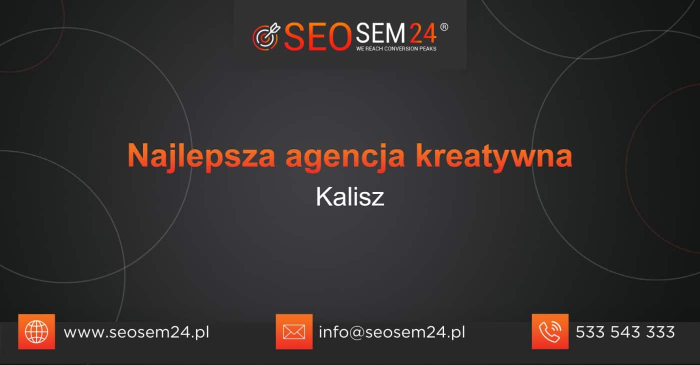 Najlepsza agencja kreatywna w Kaliszu