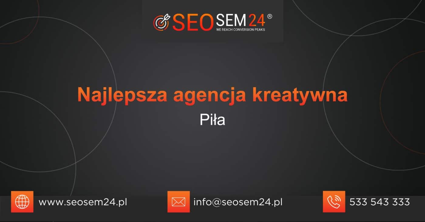 Najlepsza agencja kreatywna w Pile