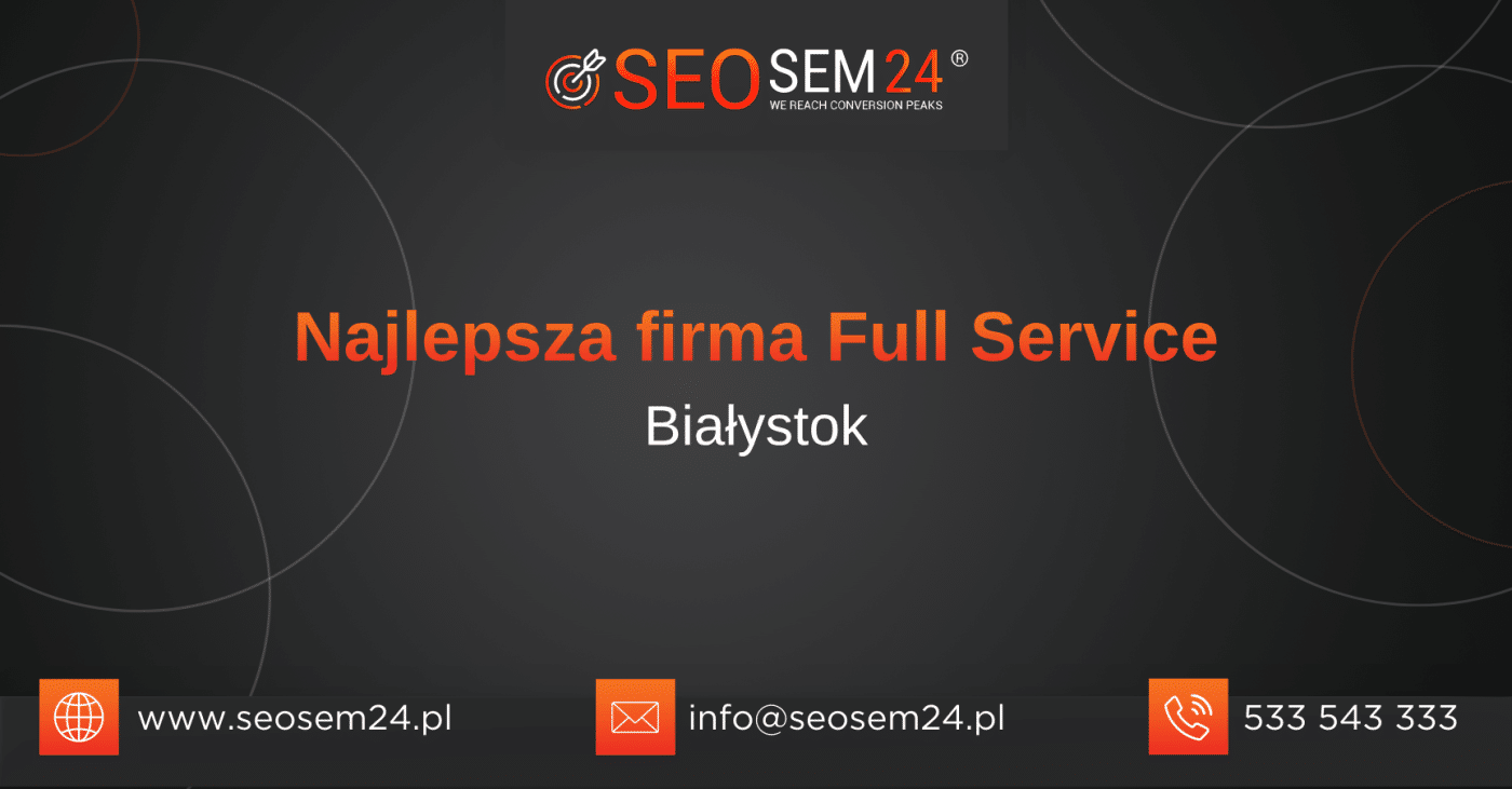 Najlepsza firma Full Service