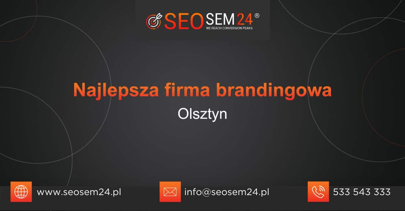 Najlepsza firma brandingowa w Olsztynie