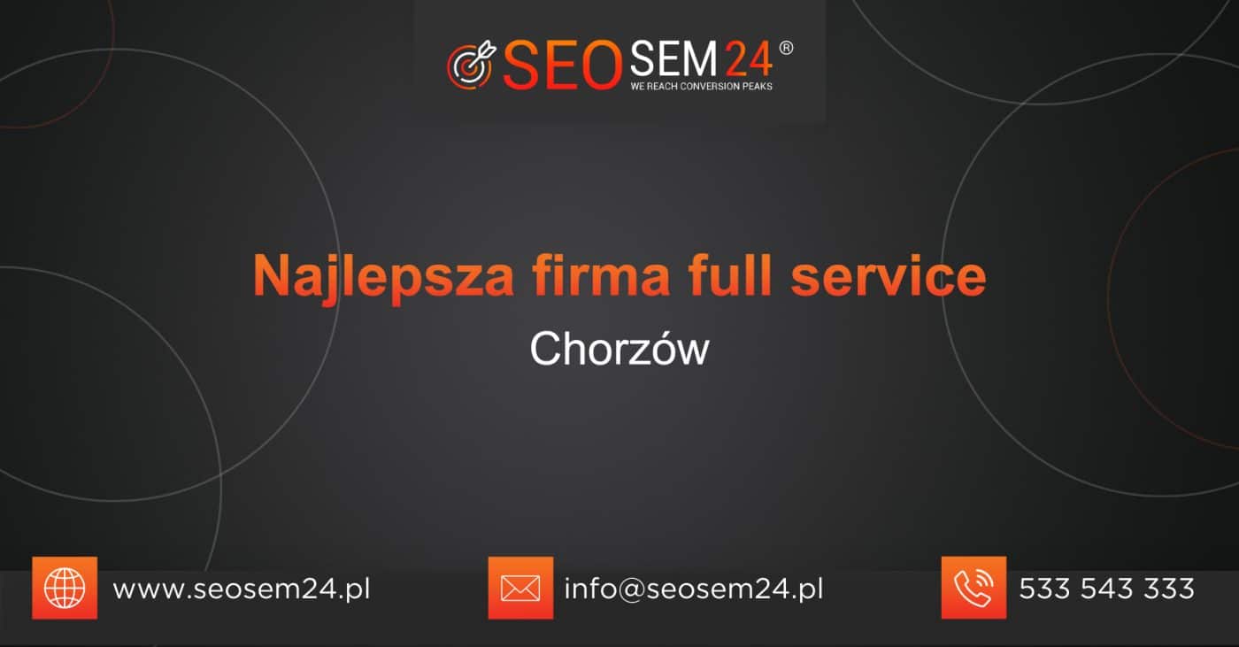 Najlepsza firma full service w Chorzowie