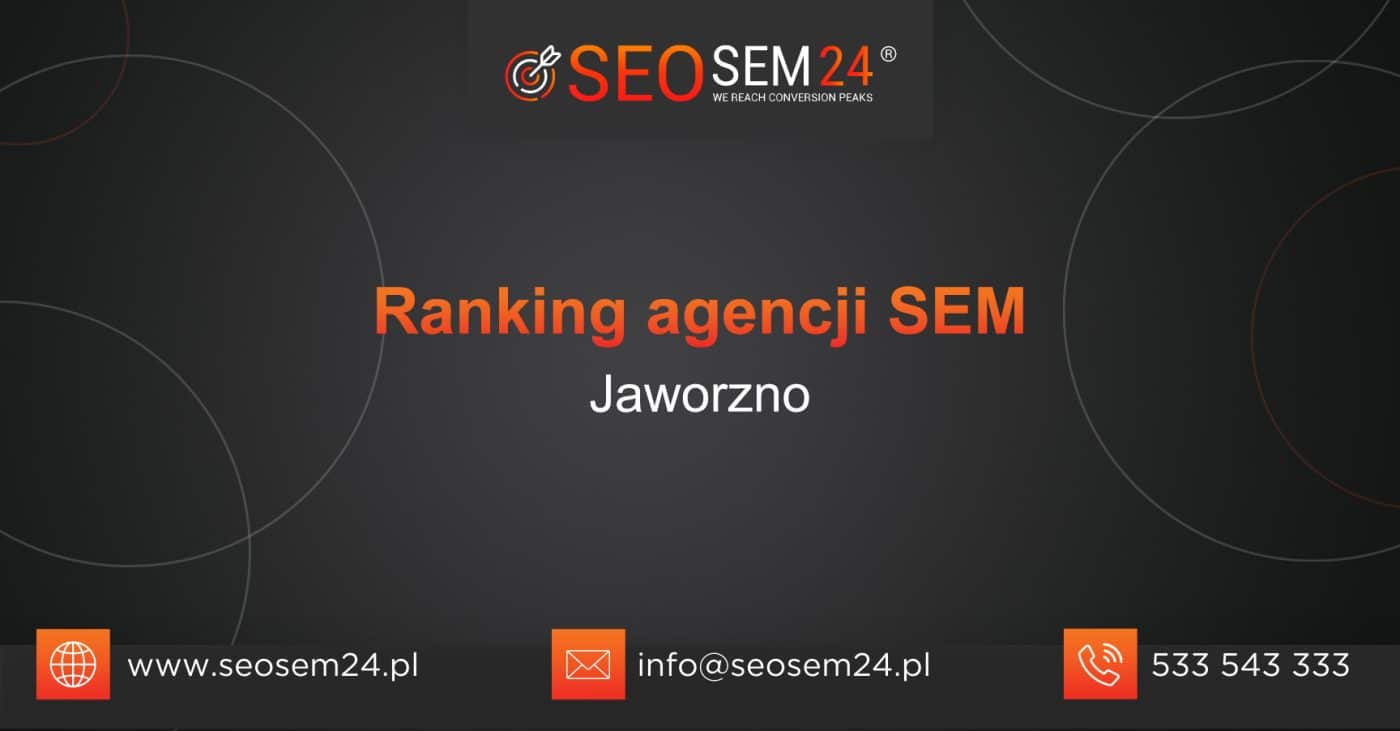 Ranking agencji SEM w Jaworznie