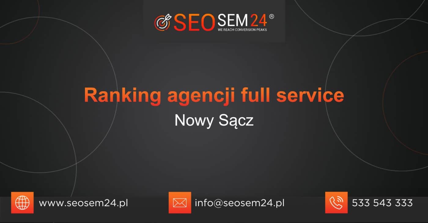 Ranking agencji Full Service w Nowym Sączu