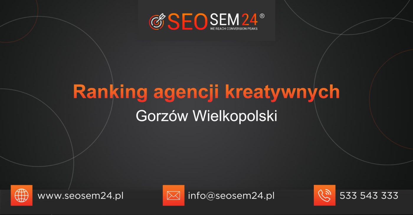 Ranking agencji kreatywnych w Gorzowie Wielkopolskim