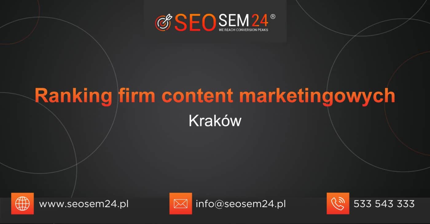 Ranking firm content marketingowych w Krakowie