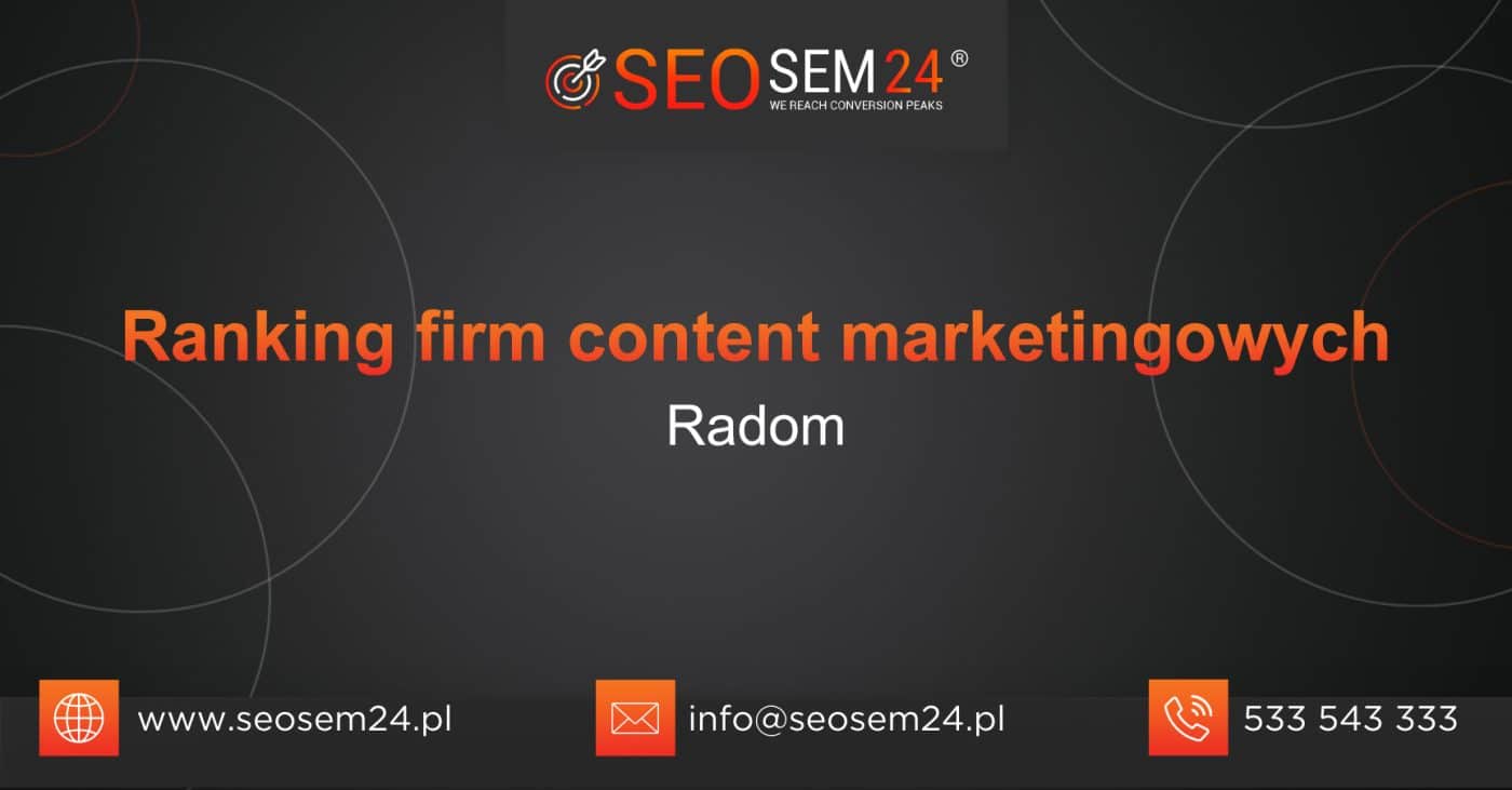 Ranking firm content marketingowych w Radomiu