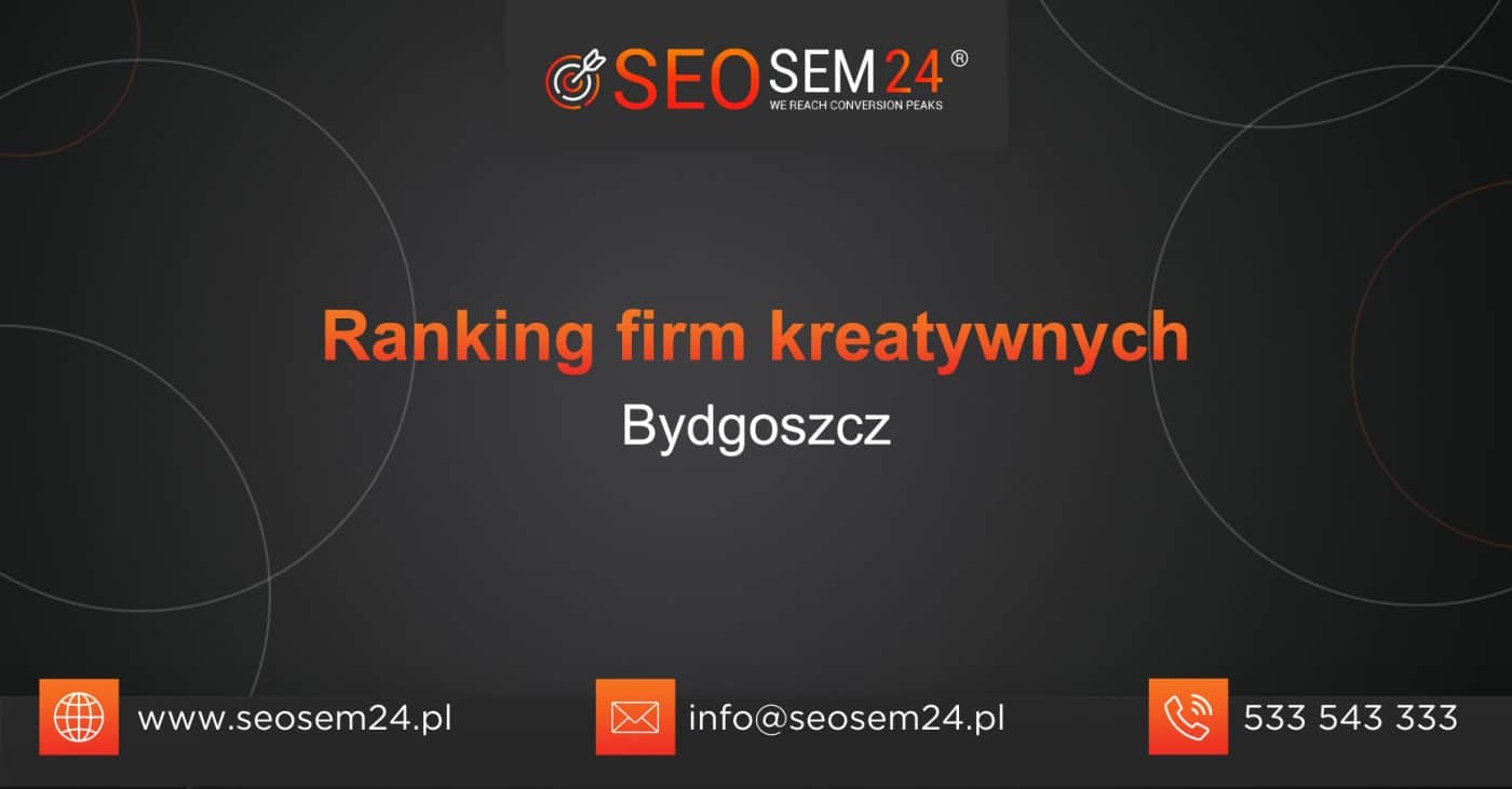 Ranking firm kreatywnych w Bydgoszczy