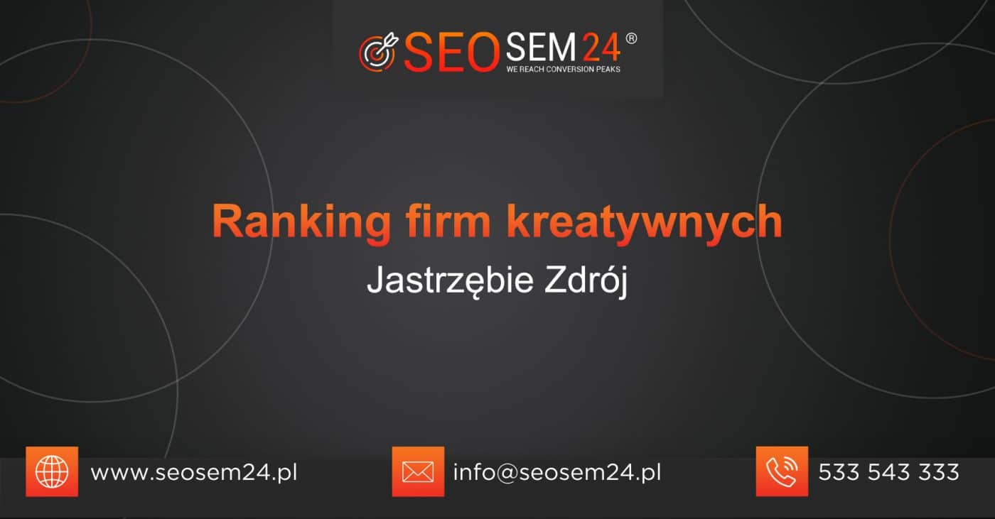 Ranking firm kreatywnych w Jastrzębie-Zdrój