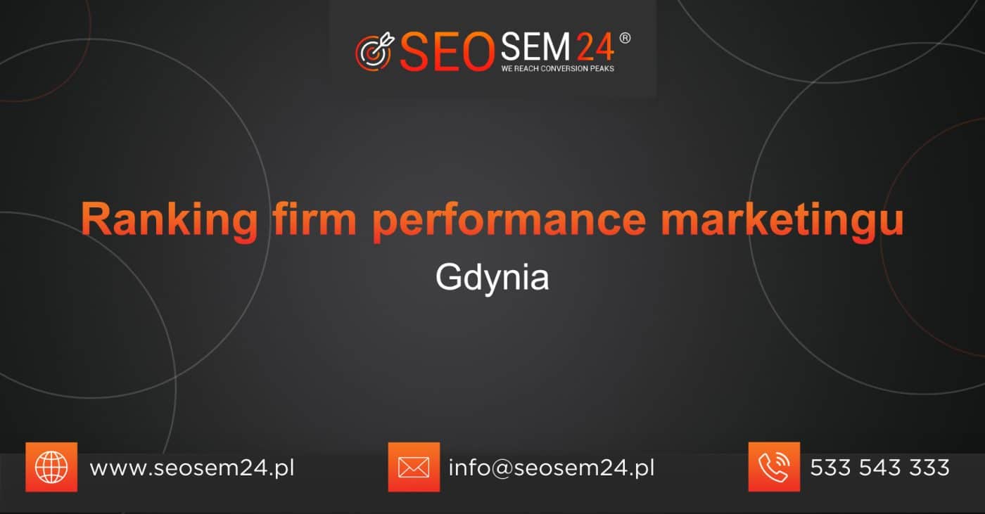 Ranking firm performance marketingu w Gdyni