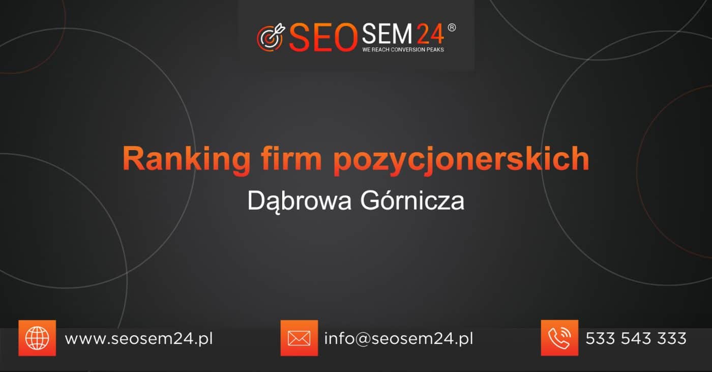 Ranking firm pozycjonerskich w Dąbrowie Górniczej