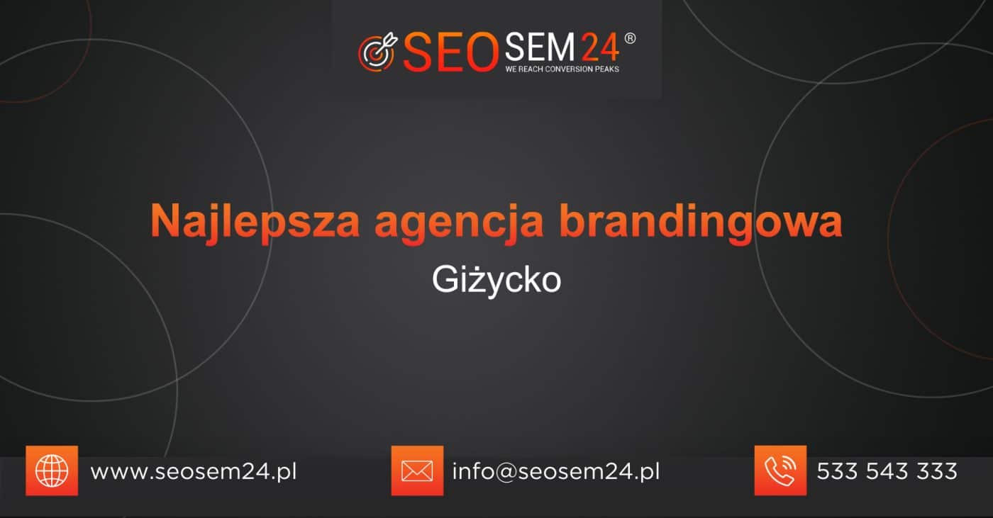 Najlepsza agencja brandingowa Giżycko