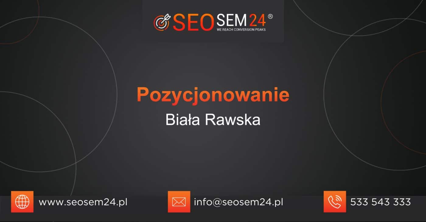 Pozycjonowanie Biała Rawska