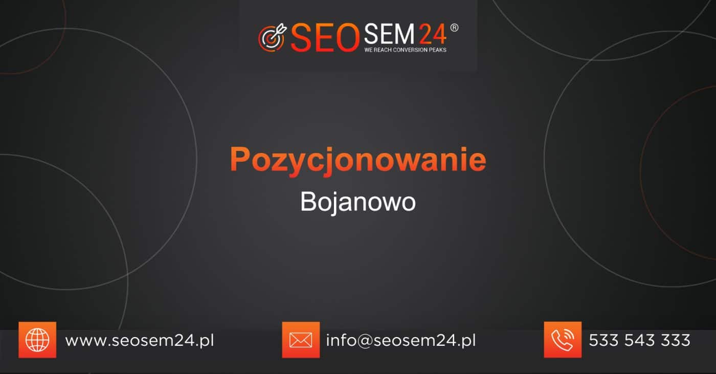 Pozycjonowanie Bojanowo