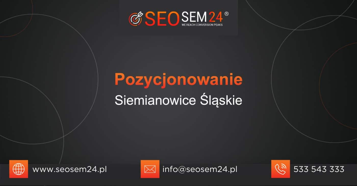 Pozycjonowanie Siemianowice Śląskie