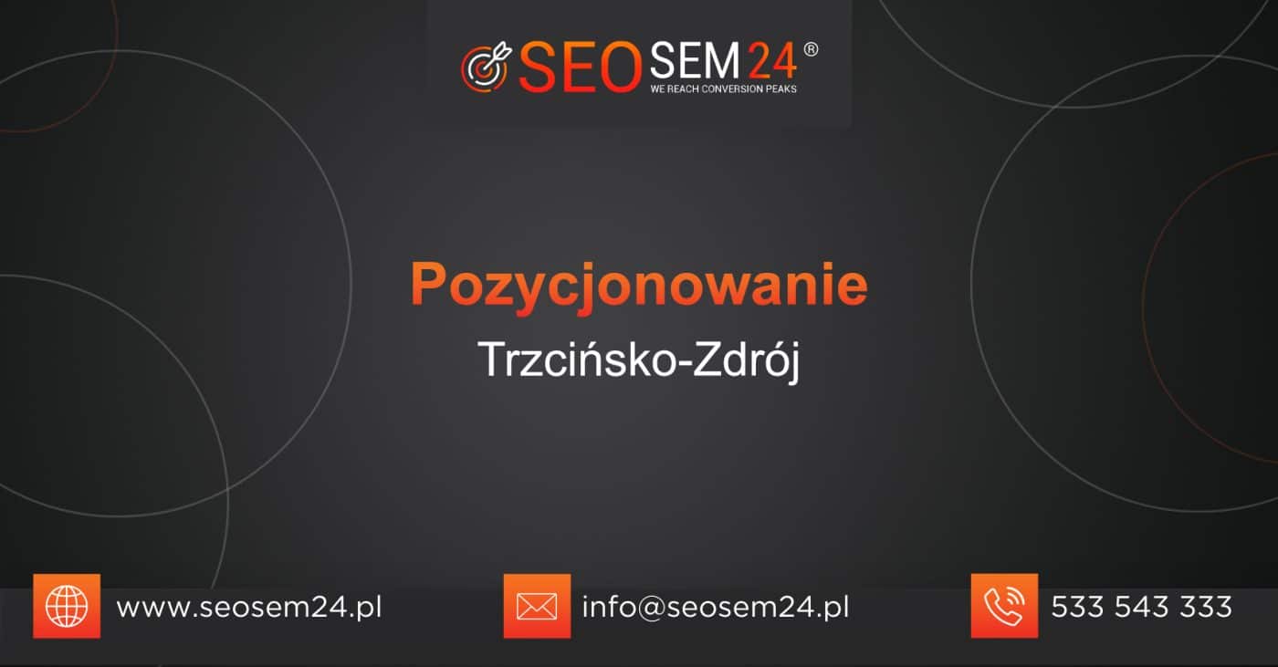 Pozycjonowanie Trzcińsko-Zdrój