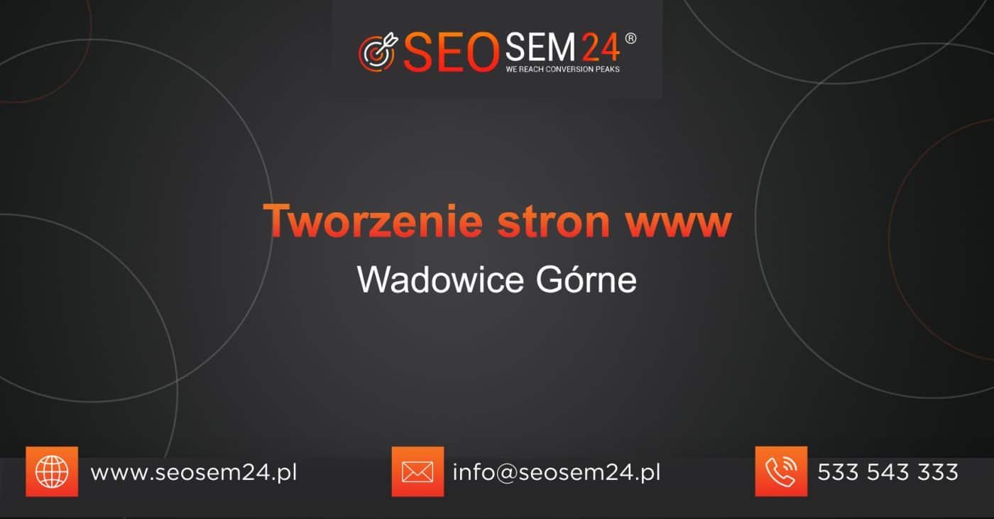 Tworzenie stron www Wadowice Górne