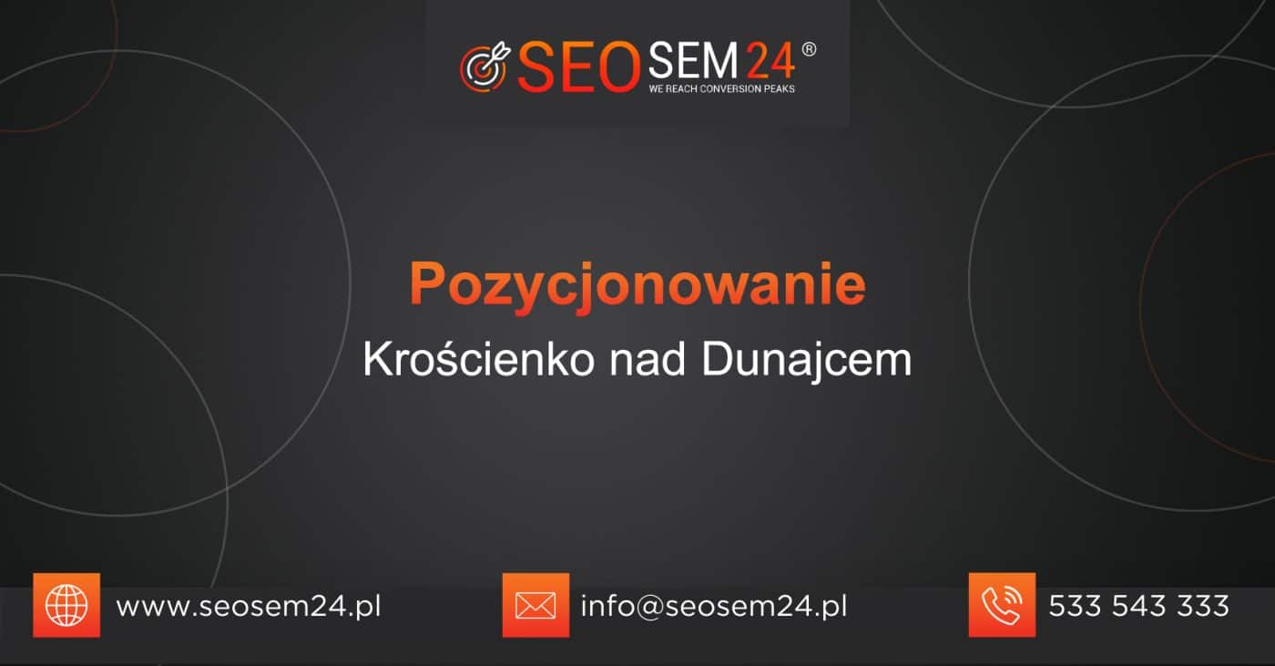 Pozycjonowanie Krościenko nad Dunajcem